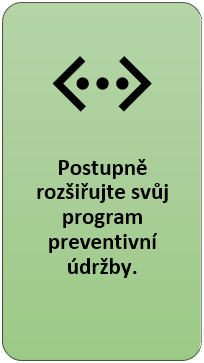 6: Postupně rozšiřujte svůj program preventivní údržby