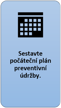 4: Sestavte počáteční plán preventivní údržby